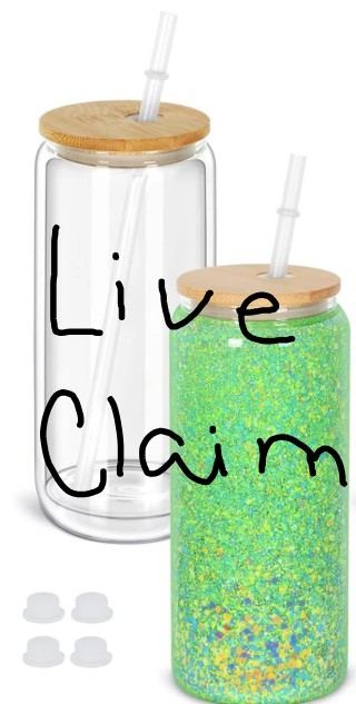 LIVE Claim Premade Glass 16oz Cup