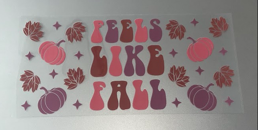 Feels Like Fall Decal